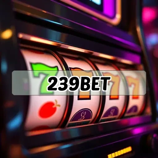 239bet Caça-Níqueis